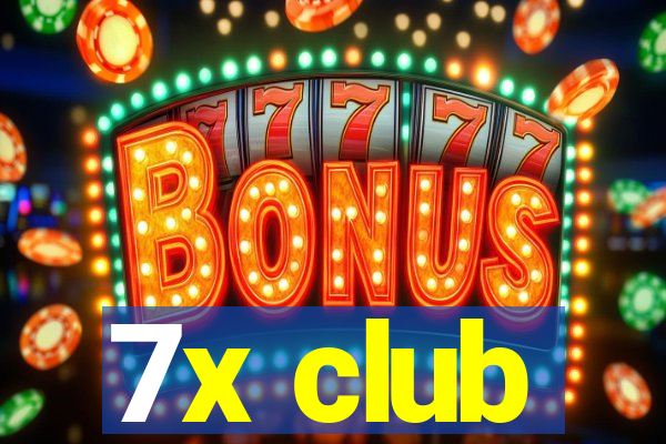 7x club
